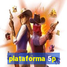 plataforma 5p